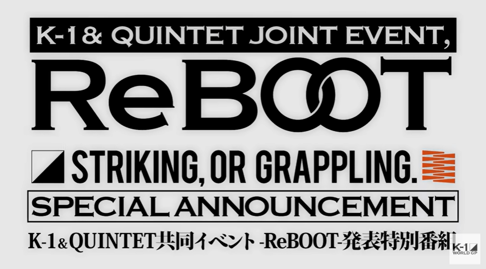 K-1&QUINTET Joint Event -ReBOOT- Special Announcement